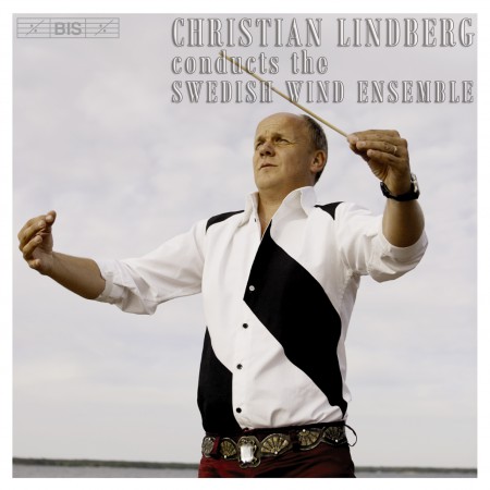 Christian Lindberg, Swedish Wind Ensemble: Christian Lindberg conducts the Swedish Wind Ensemble - CD