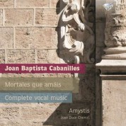 Amystis chamber choir & musicological society, José Duce Chenoll: Cabanilles: Complete Vocal Music - CD