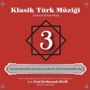 Nevzat Atlığ, Kültür Bakanlığı Devlet Klasik Türk Müziği Korosu: Klasik Türk Müziği 3 - CD