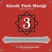 Klasik Türk Müziği 3 - CD