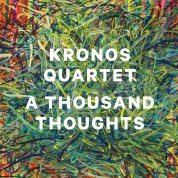 Kronos Quartet: A Thousand Thoughts - CD