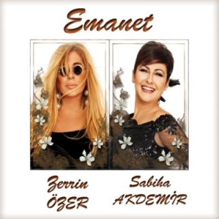 Zerrin Özer, Sabiha Akdemir: Emanet - CD