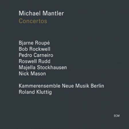 Michael Mantler: Concertos - CD