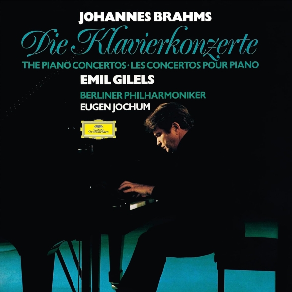 Emil Gilels, Berliner Philharmoniker, Eugen Jochum - Brahms: Piano Concertos Nos. 1 & 2