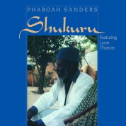 Pharoah Sanders: Shukuru - Plak