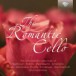 The Romantic Cello - CD