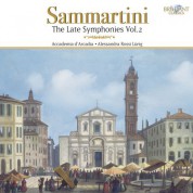 Accademia d'Arcadia, Alessandra Rossi Lürig: Sammartini: The Late Symphonies Vol. 2 - CD