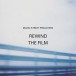 Rewind The Film - CD