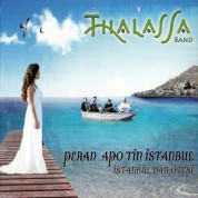 Thalasa Band: Peran Apo Tin İstanbul / İstanbul`dan Ötesi - CD