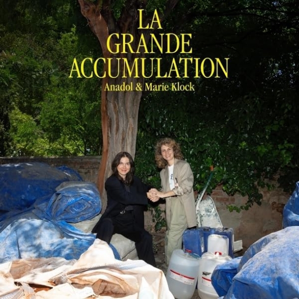 Anadol (Gözen Atila), Marie Klock - Grande Accumulation