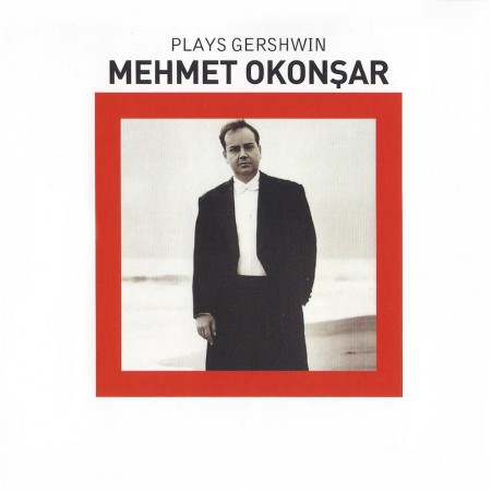 Mehmet Okonşar: Plays Gershwin - CD