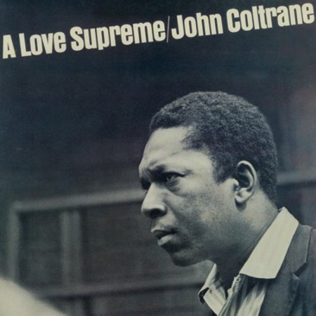 John Coltrane: A Love Supreme (Limited Edition) - Plak