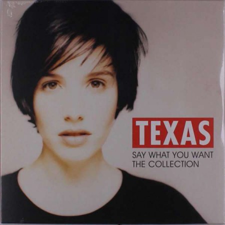 Texas: Say What You Want: The Collection - Plak