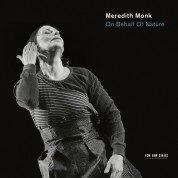 Meredith Monk: On Behalf Of Nature - CD