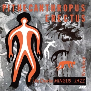 Charles Mingus: Pithecanthropus Erectus (2 Bonus Tracks) - Plak