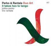 Jukka Perko, Iiro Rantala: It Takes Two To Tango - CD