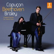 Renaud Capuçon, Frank Braley: Beethoven: Complete Sonatas for Violin and Piano - CD