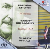 Claudio Arrau: Chopin, Schuman: 26 Preludes, Papillons Op. 2 - SACD