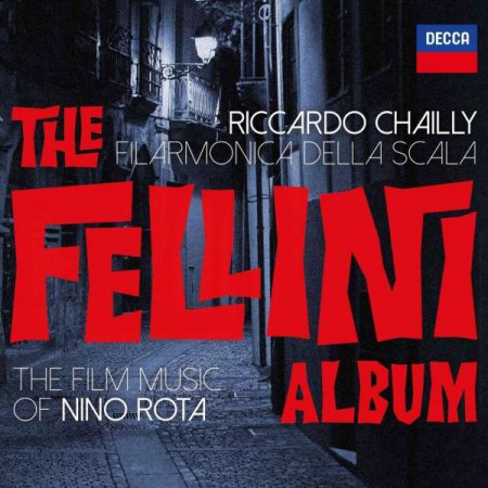 Riccardo Chailly, Filarmonica Della Scala: The Film Music Nino Rota: The Fellini Album - CD