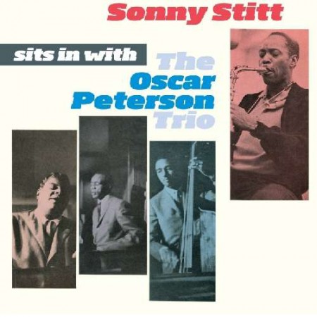 Sonny Stitt: Sits In With The Oscar Peterson Trio + 8 Bonus Tracks - CD