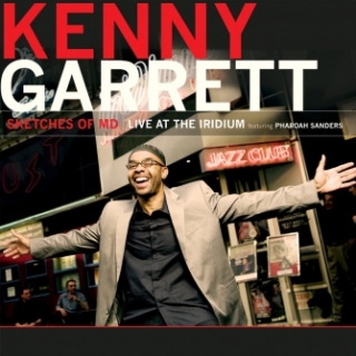 Kenny Garrett: Sketches of MD: Live At The Iridium - CD