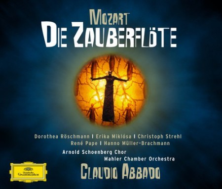 Arnold Schönberg Chor, Christoph Strehl, Claudio Abbado, Dorothea Röschmann, Erika Miklósa, Hanno Müller-Brachmann, Mahler Chamber Orchestra, René Pape: Mozart: Die Zauberflöte - CD