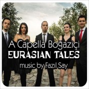 A Capella Boğaziçi: Eurasian Tales - CD