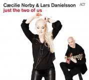 Caecille Norby, Lars Danielsson: Just the Two of Us - Plak