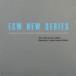 ECM New Series Anthology - CD