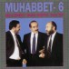 Muhabbet 6 - CD