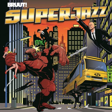 Bruut!: Superjazz - Plak