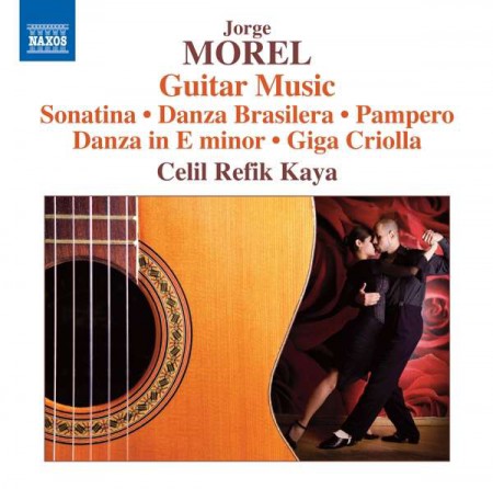 Celil Refik Kaya: Morel: Guitar Music - CD