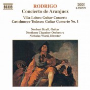 Norbert Kraft: Rodrigo / Villa-Lobos / Castelnuovo-Tedesco: Guitar Concertos - CD