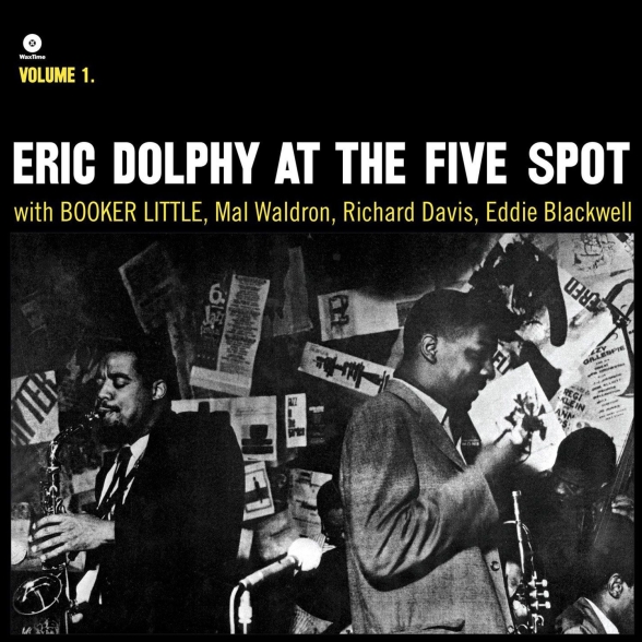 Eric Dolphy, Booker Little - At The Five Spot Vol. 1