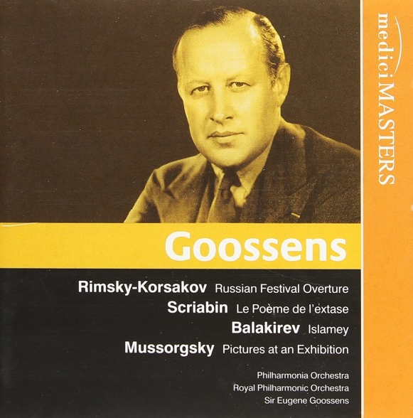 Philharmonia Orchestra, Royal Philharmonic Orchestra, Eugene Goossens: Goossens (Balakirev, Mussorgsky, Rimsky-Korsakov, Scriabin) - CD Foto #1