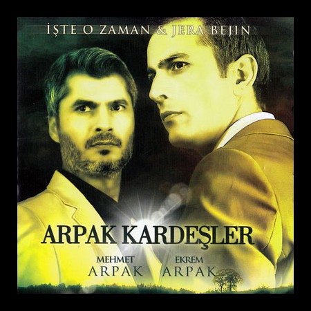 Mehmet Arpak, Ekrem Arpak: İste O Zaman, Jera Bejin - CD