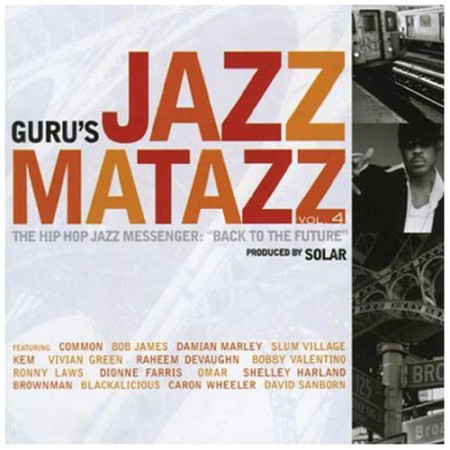 Guru's Jazzmatazz: Vol.4 - CD