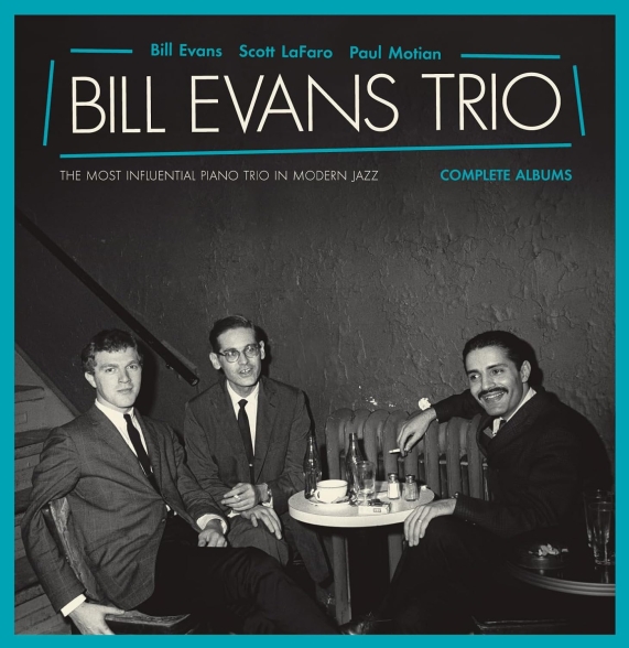 Bill Evans Trio - The Most Influential Piano Trio In Moden Jazz: Complete Albums