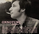 Çeşitli Sanatçılar: Onno Tunç Şarkıları - CD Foto #1