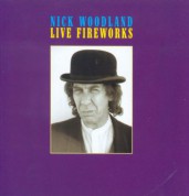 Nick Woodland: Live Fireworks - CD