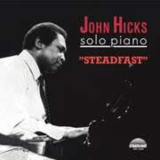 John Hicks: Steadfast - Plak