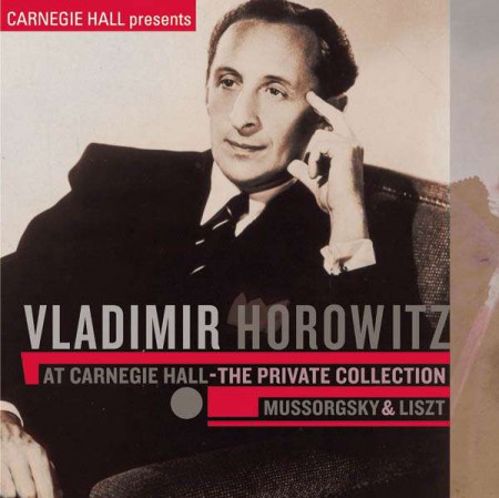Vladimir Horowitz: At Carnegie Hall: Private Collection - CD
