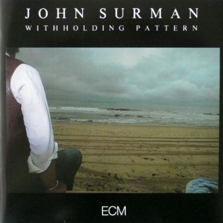 John Surman: Withholding Pattern - CD