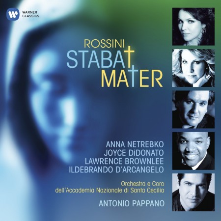 Joyce DiDonato, Anna Netrebko, Lawrence Brownlee, Ildebrando D'Arcangelo, Orchestra dell'Accademia Nazionale di Santa Cecilia, Antonio Pappano: Rossini: Stabat Mater - CD