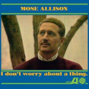Mose Allison: I Don't Worry About A Thing (Limited Edition) (Gold Vinyl) - Plak