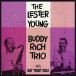 The Lester Young-Buddy Rich Trio w/ Nat K. Cole - CD