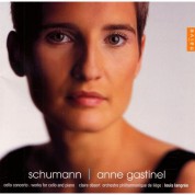 Anne Gastinel: Schumann: Concerto pour violoncelle. Fantasiestücke op.73 - CD