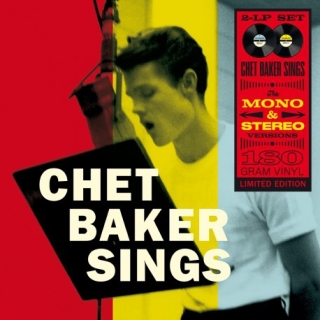 Chet Baker Sings: The Mono & Stereo Versions - Plak