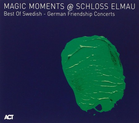 Çeşitli Sanatçılar: Magic Moments @ Schloss Elmau - CD