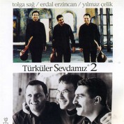Tolga Sağ, Erdal Erzincan, Yılmaz Çelik: Türküler Sevdamız 2 - CD